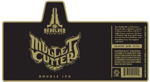 TABC Label for Revolver - Mullet Cutter Double IPA
