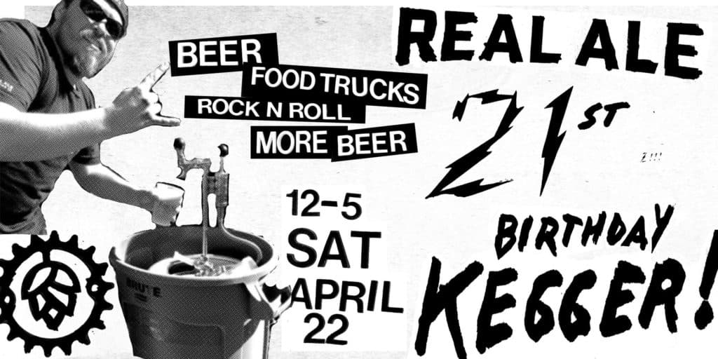 Real Ale 21st Birthday Kegger Austin Craft Beer Events Apr 17 - 23 2017